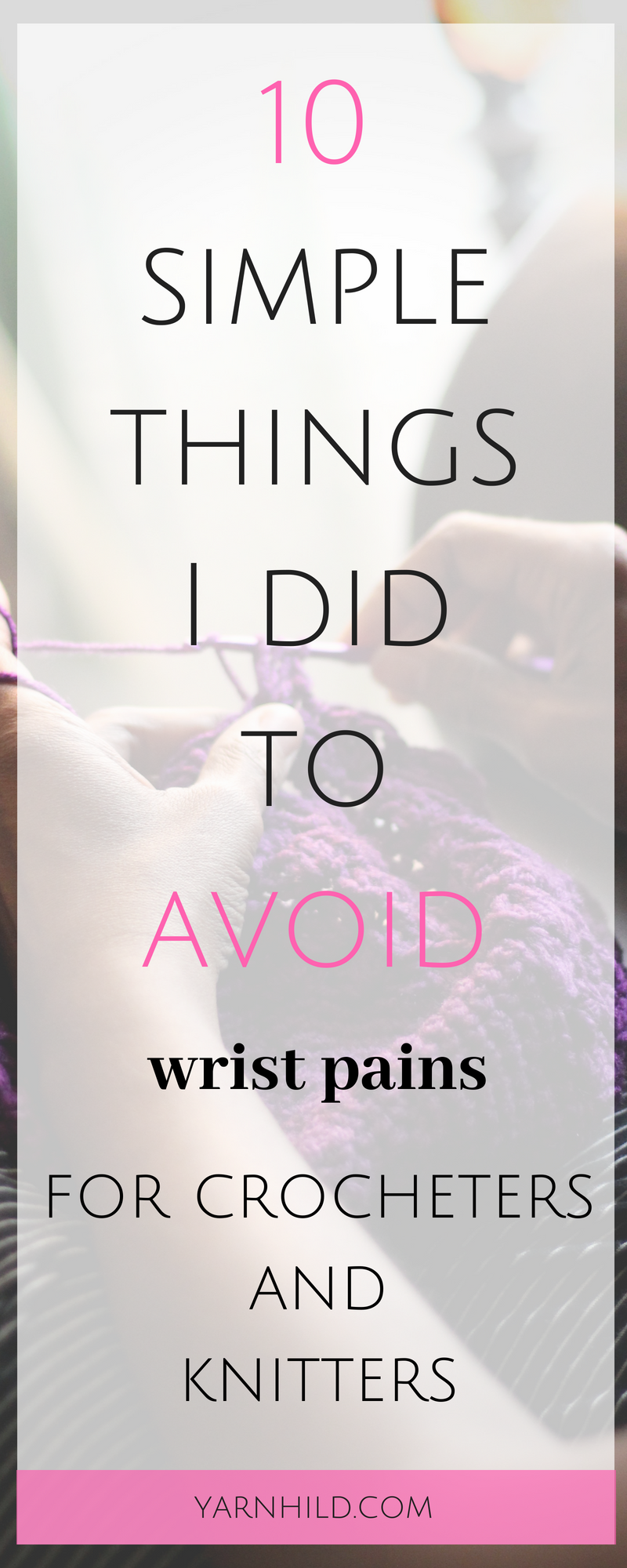 Are you suffering from wrist pains from to much crocheting or knitting? Learn how you can get rid of wrist pains.