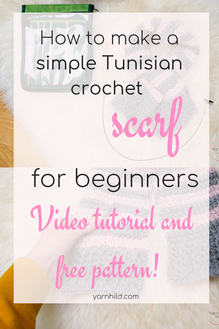How to crochet a Tunisian scarf, video tutorial and free pattern