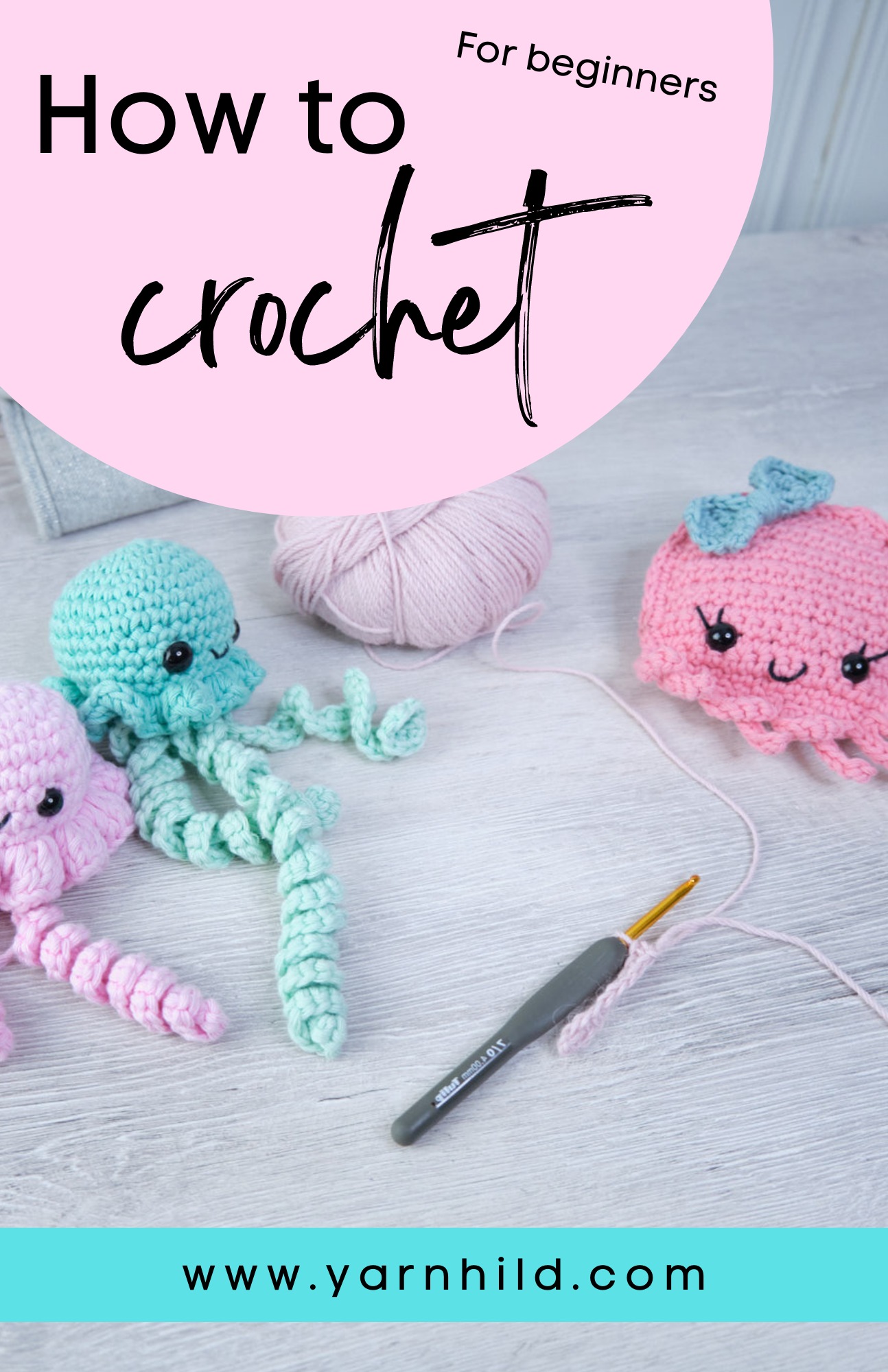 How to Crochet for Beginners - Everything you need to know in one